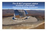 ACADEMY SYMPOSIUM Trippenhuis Building, Amsterdam · 8 E-ELT -Overview R. Tamai, E-ELT Programme, KNAW Symp. 22/11/2016 Telescope design •Altitude-Azimuth mount •Main Structure