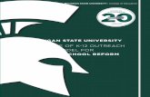 MICHIGAN STATE · PDF file character and needs of students, and in the strategy for implementation make attempts to replicate educational successes notoriously difficult. One of the