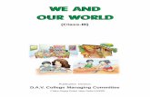 WE AND OUR WORLD - davblb.ac.indavblb.ac.in/File/119/We and Our World 3.pdf · WE AND OUR WORLD Publication Division D.A.V. College Managing Committee Chitra Gupta Road, New Delhi-110055