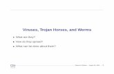 Viruses, Trojan Horses, and Worms - Columbia Universitysmb/classes/f05/l18.pdfViruses, Trojan Horses, and Worms • What are they? • How do they spread? • What can be done about