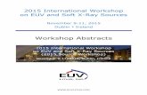 2015 International Workshop on EUV and Soft X-Ray Sources Source Workshop Abstracts.pdf · 2015 International Workshop on EUV and Soft X-Ray Sources 7 Wednesday, November 11, 2015