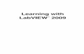 Learning with LabVIEWTM 2009 - Pearson Education · “A01_BISHOP1291_01_PIE_FM” --- 2009/11/18 --- 19:30 page iii --- #0 Learning with LabVIEW TM 2009 Robert H. Bishop The University