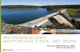 INTRODUCING AUTOCAD 2010...For family and friends. Even a “simple” book like Introducing AutoCAD Civil 3D 2010 really requires a lot of help. Thank you to Lisa Pohlmeyer and Kathryn