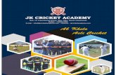 Ab Khelo Asli Cricketjkcricketacademy.com/download/1.pdfage groups through daily and weekly sessions, along with special courses during school holidays. Our extensive cricket curriculum