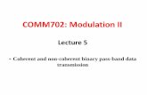 COMM702: Modulation II - GUCeee.guc.edu.eg/Courses/Communications/COMM702 Modulation II/Lectures... · COMM702: Modulation II Lecture 5 - Coherent and non-coherent binary pass-band