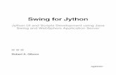 Swing for Jython - Springer978-1-4842-0817-5/1.pdf · Swing for Jython Jython UI and Scripts Development using Java Swing and WebSphere Application Server Robert A. Gibson