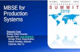 MBSE for Production Systems · systems design approach, and the SysML modeling tool, bringing benefits of MBSE to production system design. •There is still work to do to make this