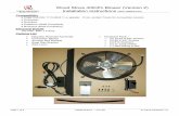 Wood Stove 400cfm Blower (Version 2) Installation ...Wood Stove 400cfm Blower (Version 2) Installation Instructions (SKU 99000144) ... Installation 1. Use wire cutters to remove one