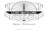 Lost Eidolons - Hellcat Jive Rulebook Alpha.pdf · Lost Eidolons: Hellcat Jive is a dieselpunk setting with noir sensibilities and eldritch undercurrents. Players assume a persona,