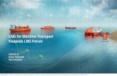 LNG for Maritime Transport Klaipéda LNG Forum. LNG for maritime transport.pdf · Golar LNG Golar Hilli 2016 Keppel Shipyard Ltd. 2 B35:40V20AG LNG Tanker FLNG Haugland Tankers AS