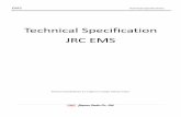 Technical Specification JRC EMS · 2) eNB link performance (KPI) monitoring . 3) EPC performance monitoring - Number of Subscribed UEs, Conneted eNBs - Node status (MME, SGW, PGW,