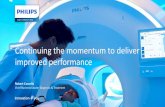 Continuing the momentum to deliver improved performance · the-art system for cath labs > 40% market share in cath labs systems and gaining more with new applications Azurion drives