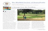 The Bluebird Society of Pennsylvania · The Bluebird Society of Pennsylvania An AffiliAte of the north AmericAn BlueBird Society • Volume 21, issue 1 Spring 2019 • Editor: Joan