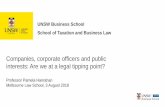 UNSW Business School School of Taxation and Business Law · UNSW Business School School of Taxation and Business Law Companies, corporate officers and public interests: Are we at
