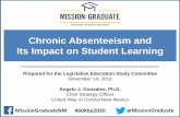 Chronic Absenteeism and Its Impact on Student Learning 111418 Item... · Chronic Absenteeism and Its Impact on Student Learning Prepared for the Legislative Education Study Committee