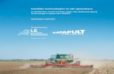 Satellite technologies in UK agriculture · London Economics, in collaboration with Satellite Applications Catapult, set out to fill this evidence gap by conducting a market study