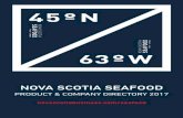 NOVA SCOTIA SEAFOOD · NOVA SCOTIA SEAFOOD PRODUCT AND COMPANY DIRECTORY 2017. Provided in partnership by the Nova Scotia Department of Fisheries and Aquaculture and Nova Scotia Business