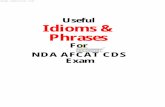 Useful Idioms & Phrases - SSBCrack · Idioms and Phrases for CDS AFCAT NDA. shop.ssbcrack.com • To make much ado about nothing (make a great fuss about a trifle) : Demonstrations