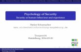 Psychology of Security - troopers.de · Security and Psychology Security is concluded by making Decisions Individuals make decisions based on their Biography, the Situation and how