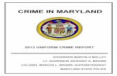 CRIME IN MARYLANDmdsp.maryland.gov/Document Downloads/Crime in Maryland 2013UCR.pdf · Crime in Maryland decreased two percent in 2013, when compared to 2012. There were 185,422 total