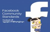 Facebook Community Standards - Facebook Newsroom · Facebook Community Standards translation // Phandeeyar . ၄ | Facebook Community Standards ၇