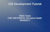 iOS Development Tutorialcpoellab/teaching/cse40816_fall11/iphonetutorial.pdfXcode and add it to your device, if it doesn’t open xcode, drag the provision to xcode. If it doesn’t