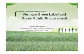 International Symposium and Expert Meeting Vietnam Green ... · - Type 1 Eco Labelling (voluntary, life cycle assessment) 4 Organization Structure Minister of Natural Resource &Environment