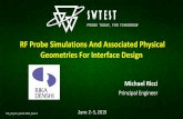 RF Probe Simulations And Associated Physical Geometries ...HFSS by ANSYS is a 3D electromagnetic (EM) simulation software for designing and simulating high-frequency electronic products