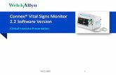 Connex® Vital Signs Monitor 2.2 Software Version · Connex® Vital Signs Monitor 2.2 Software Version Clinical Inservice Presentation MC12685 1 . ... Down on main screen Return to