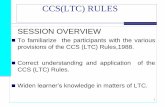 CCS(LTC) RULES 2016/presentations/CCS (LTC) Rules.pdf · CCS (LTC) RULES Entitlements – (A) Journey by Air/Rail/Steamer Entitled officers and their families may travel, only by