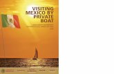 VISITING MEXICO BY PRIVATE BOAT(MARINA) and to the Port Captain. INTRODUCTION The Instituto Nacional de Migración (National Immigration Institute) is the government arm required by