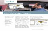 Solid Edge Insight Connect - GM System · Solid Edge® Insight™ Connect software is an easy to use visualization and managed collaboration solution for use with Solid Edge CAD software;