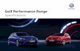 Golf Performance Range - Volkswagen · Golf Performance Range Specifications. ... Specifications 5 *Safety technologies are designed to assist the driver, but should not be used as