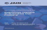 National Conference on Emerging Trends in Business and Finance · EMERGING TRENDS IN BUSINESS AND FINANCE Date Venue ... business. Here students learn to understand, interpret and
