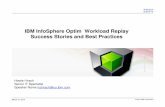 IBM InfoSphere Optim Workload Replay Success Stories and ... · 3/27/2014  · DB2 for z/OS target subsystem or data sharing group DB2 for z/OS source subsystem or data sharing group