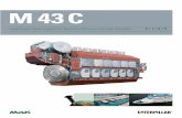 M 43 C 2008 - bolier.nl MaK M 43 C.pdf · Since its introduction at the end of 1998, the MaK long-stroke engine series M 43 has achieved an outstanding position on the marine applications