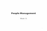 People ManagementPeople Managementtwang/380/Slides/Week13.pdf · interviewing people, she tried to assess whether they were task‐oriented, self‐ oriented or interaction‐oriented.