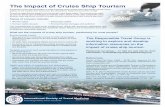 The Impact of Cruise Ship Tourism · 5/13/2019  · The Impact of Cruise Ship Tourism Environmental impact • Ship generators constantly running on dirty marine-grade diesel are