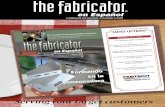 Serving your target customers - The FABRICATOR · FABRICATOR en Español promises to be there in support of this very important occurrence. Dan Davis Editor-in-Chief Dan Davis is