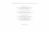 Optimal Pricing Scheme for Information Services · Optimal Pricing Scheme for Information Services Abstract This paper examines which, among three commonly used pricing schemes: the