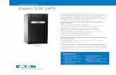 Eaton 93E UPS - EC Power · 2018-08-02 · Eaton 93E UPS 40-60 KVA The Eaton® 93E UPS gives IT managers an easy way to manage the power in their data center, without having to worry