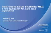 Water-based Liquid Scintillator R&D: a ... - Temple Universitycmartoff/scint_conf/Yeh.pdf · Water-based Liquid Scintillator R&D: a new application for large-scale experiment Minfang