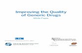 Improving the Quality of Generic Drugs · The regulatory landscape regarding generic drug quality is essentially identical to that of the branded-drug manufacturer. The chart below