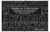Maths at University · Maths at University Reflections on experience, practice and provision Editors: Mike Robinson, Neil Challis and Mike Thomlinson Produced by the More Maths Grads