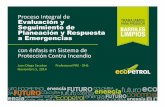 Proceso integral de evaluación - Juan Diego Escobarmedia.arpel2011.clk.com.uy/fire/escobar.pdf · Grupo de planeación y respuesta a emergencias de la Dirección de HSE Autoria Proceso