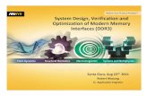 System Design Verification and Optimization of Modern Memory Interfaces … · 2012-08-21 · System Design, Verification and Optimization of Modern Memory ... Sr. Application Engineer.