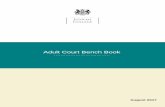 Adult Court Bench Book August 2017 · Adult Court Bench Book ... on dealing with applications to adjourn on the day of trial. As a result therefore, section 2 includes comprehensive