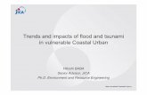 Trends and impacts of flood and tsunami in vulnerable ... · Trends and impacts of flood and tsunami in vulnerable Coastal Urban Hitoshi BABA Senior Advisor, JICA ... – Prepared
