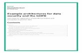 Example architectures for data security and the GDPR technical …datacoresystems.ro/wp-content/uploads/2017/03/Example... · 2017-03-31 · Example architectures for data security