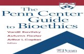 The Penn Center Guide to Bioethics - Nexcess CDNlghttp.48653.nexcesscdn.net/80223CF/springer... · The Penn Center Guide to Bioethics Vardit Ravitsky, PhD, Autumn Fiester, PhD, and